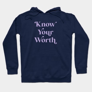 Know Your Worth - Periwinkle Hoodie